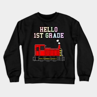 Hello 1st Grade Diesel Train Back To School Crewneck Sweatshirt